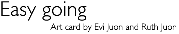 Title: Art card &laquo;Easy going&raquo;