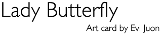 Title: &laquo;Lady Butterfly&raquo;