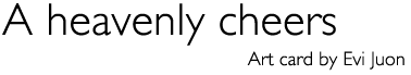 Title: &laquo;A heavenly cheers&raquo;
