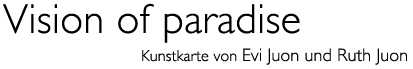 Titel: Kunst karte &laquo;Vision of paradise&raquo;