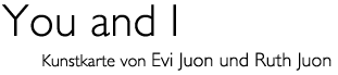Titel: Kunst karte &laquo;You and I&raquo;