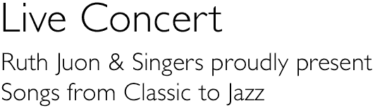Title: Ruth Juon & Singers - Songs from Classic to Jazz